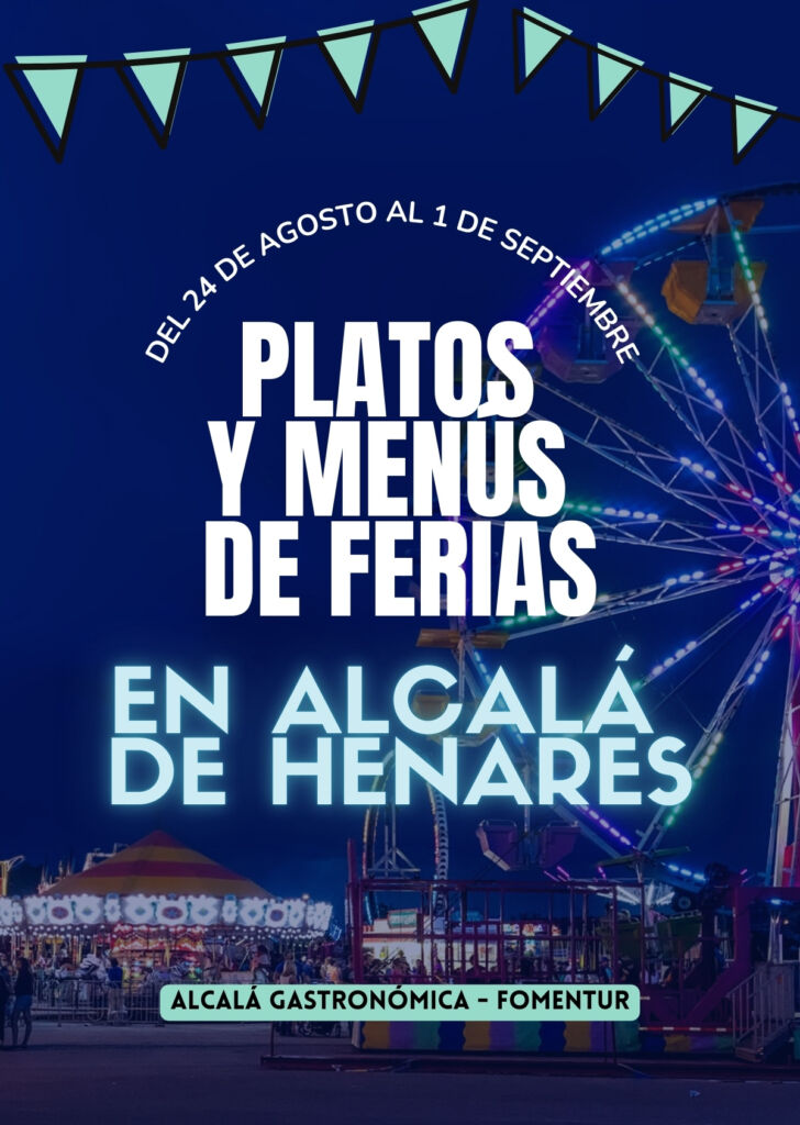 Platos y menús de Ferias de Alcalá de Henares con Alcalá Gastronómica